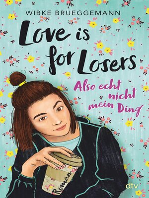 cover image of Love is for Losers ... also echt nicht mein Ding